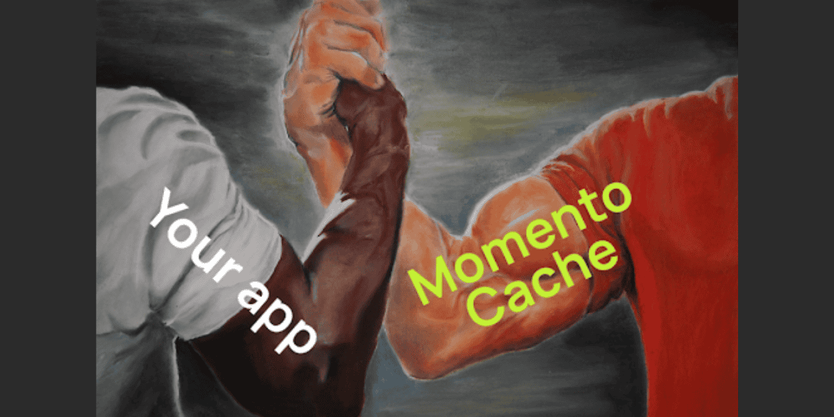 Two clasped muscular arms labeled Your app and Momento Cache
