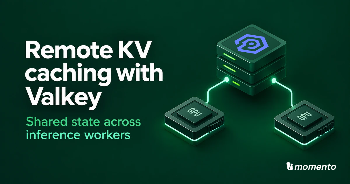 Remote KV caching with Valkey: two GPU chips connected to a shared cache stack with a large Valkey icon across its top surface and the Momento logo in the lower-right corner.